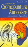 Iniziazione alla cromopuntura auricolare — Libro