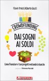 Crowdfunding - Dai Sogni ai Soldi  — Libro