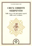 Crux Christi Serpentis  — Libro