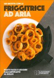 Cucchiaio d'Argento. Friggitrice ad Aria 100 Ricette — Libro