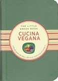 Cucina Vegana - Piccola Guida alla Dieta e alle Ricette Tradizionali ed Esotiche — Libro