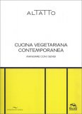 Cucina Vegetariana Contemporanea — Libro