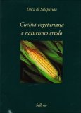 Cucina Vegetariana e Naturismo Crudo — Libro