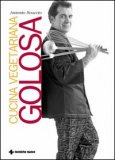 Cucina Vegetariana Golosa — Libro
