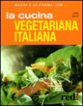 La Cucina Vegetariana Italiana — Libro