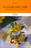 Cucinare con i Fiori — Libro