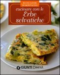 Cucinare con le Erbe Selvatiche — Libro