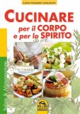 Cucinare per il Corpo e lo Spirito — Libro