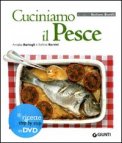 Cuciniamo il Pesce + DVD — Libro