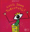 Cucù Sono Turlututù! — Libro