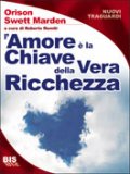 L'Amore è la Chiave della Vera Ricchezza — Libro