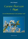 Curare i Fiori con i Fiori  — Libro