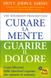 Curare la Mente, Guarire il Dolore — Libro