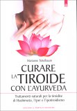 Curare la Tiroide con l'Ayurveda — Libro