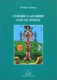 Curare e Guarire con le Stelle — Libro