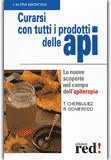 Curarsi con Tutti i Prodotti delle Api — Libro