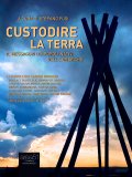 ebook - Custodire la Terra — eBook