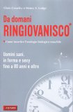 Da Domani Ringiovanisco   — Libro