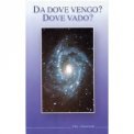 Da Dove Vengo? Dove Vado? — Libro