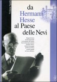 Da Hermann Hesse al Paese delle Nevi — Libro