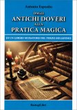 Dagli Antichi Doveri alla Pratica Magica — Libro