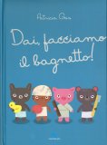 Dai, Facciamo il Bagnetto! — Libro