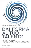 Dai Forma al Tuo Talento — Libro