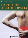 Dai Traumi all'Omeopatia  — Libro