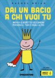 Dai Un Bacio a Chi Vuoi Tu! — Libro