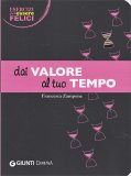 Dai Valore al Tuo Tempo — Libro
