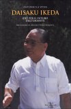 Daisaku Ikeda - Idee per il Futuro dell'Umanità  — Libro