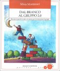 Dal Branco al Gruppo 2.0 — Libro