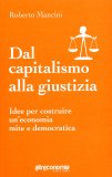 Dal Capitalismo alla Giustizia  — Libro