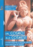 Dal Cosmo alla Cosmesi — Libro