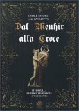 Dal Menhir alla Croce — Libro