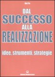 Dal Successo alla Realizzazione — Libro