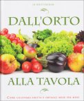 Dall'orto alla Tavola  — Libro