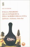 Dalla Nigredo alla Conquista dell'Albero della Vita — Libro