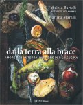 Dalla Terra alla Brace — Libro