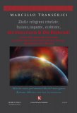 Dalle Religioni Rivelate, Faziose, Imposte, Ereditate, alla Libera Ricerca di Dio Universale — Libro