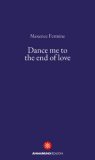 Dance Me to The End of Love — Libro