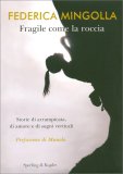 Fragile Come la Roccia — Libro