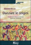 Danzare le Origini — Libro