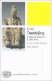 Daodejing - Il canone della Via e della Virtú — Libro