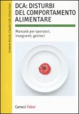 DCA: Disturbi del Comportamento Alimentare — Libro