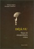 Deja Vu - Tracce di Etnopsichiatria Critica — Libro