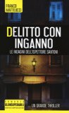 Delitto Con Inganno. Le Indagini Dell'ispettore Santoni