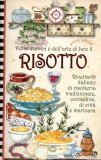 Della Tecnica e dell'Arte di Fare il Risotto  — Libro