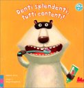 Denti Splendenti, Tutti Contenti! — Libro