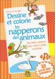 Dessine et Colorie Les Napperons Des Animaux — Livre